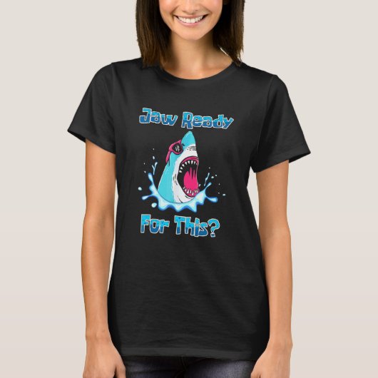 サメのために準備はできてる 海の野生生物 Tシャツ (正面)