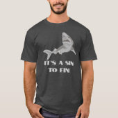サメの鰭を採取しないで Tシャツ (正面)