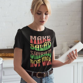 サラダを白地ではなく戦争にする |ペルシャのサラダ Tシャツ