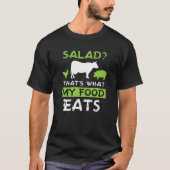 サラダ?それが私の食べ物食べ好きカーニボ Tシャツ (正面)
