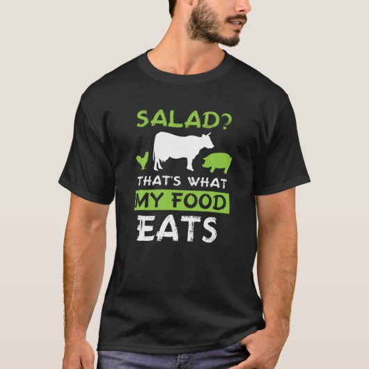サラダ?それが私の食べ物食べ好きカーニボ Tシャツ (正面)