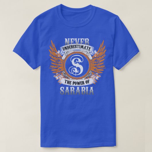 サラビアのネームシャツは力を過小評価しない Tシャツ (デザイン正面)