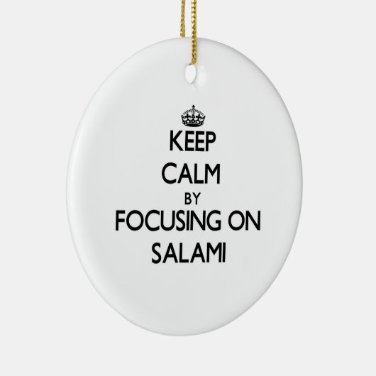 サラミに焦点を合わせることによって平静を保って下さい セラミックオーナメント (右)