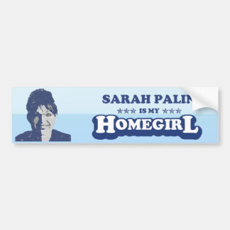 サラ・ペイリン氏は私のHOMEGIRLです バンパーステッカー