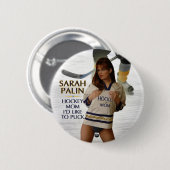 サラ・ペイリン氏-私がパックボタンに好むホッケーのお母さん 缶バッジ (正面&裏面)