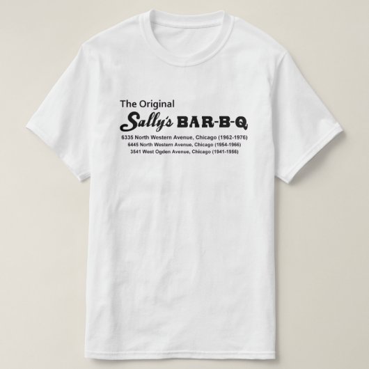 サリーのバー-B-Qレストラン、シカゴ、IL (1941-1976) Tシャツ (デザイン正面)
