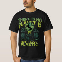 サルカスティックなエコ意識のための「もう地球Bはない」Tシャツ