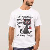サルカズムと態度 猫好きのためのおもしろギフト Tシャツ (正面)