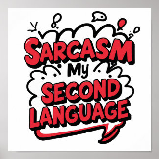 サルカズムは僕の第二言語 毒舌なユーモアアート ポスター
