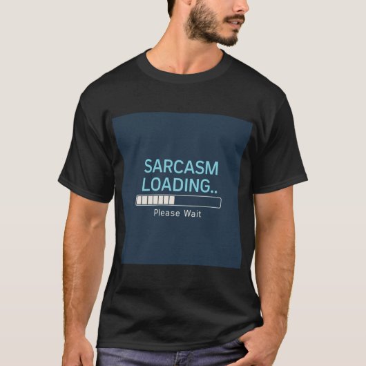 サルカズム読み込み中… お待ちください - 楽しいローディングバーD Tシャツ (正面)
