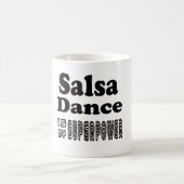 サルサのダンスは私の超出力です コーヒーマグカップ (中央)