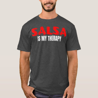 サルサは私のセラピーミュージックダンスラテン社交ダンスサル Tシャツ