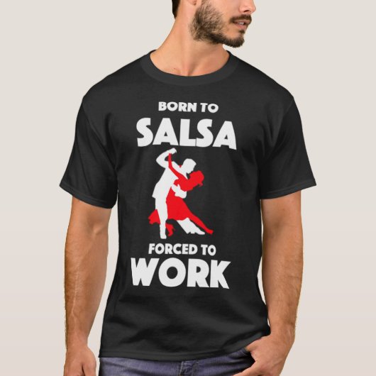 サルサ生まれーに強制労働を強いられる Tシャツ (正面)