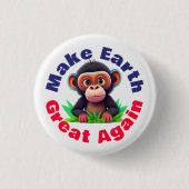 サル、再び地球を素晴らし作る、かわいい環境 缶バッジ (正面)