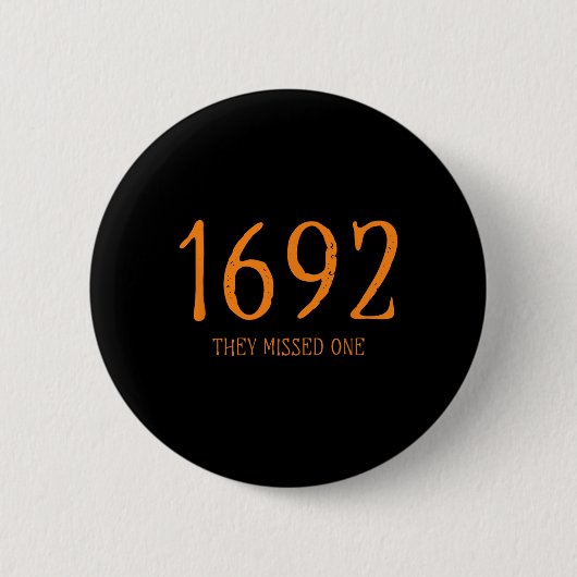 サレム1692彼らは恋しく思1つのおもしろいハロウィーンウィッチ1 缶バッジ (正面)