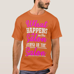 サロンで何が起こるかサロン Tシャツ