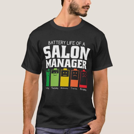 サロン管理者の電池寿命 Tシャツ (正面)