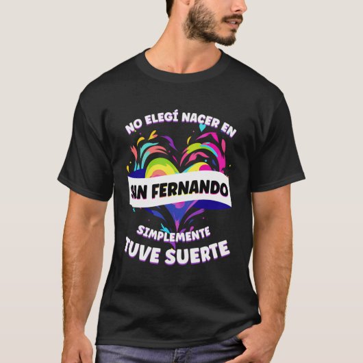 サンおもしろいフェルナンドの人々のためのフレーズ Tシャツ (正面)