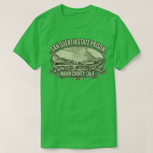 サンクエンティン州刑務所1852 Tシャツ (デザイン正面)