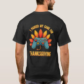 サンクスギビングのためゲームをポーズした面白いゲーマー Tシャツ (裏面)