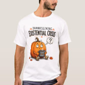 サンクスギビングの存在危機パンプキンコーヒーマグ Tシャツ (正面)