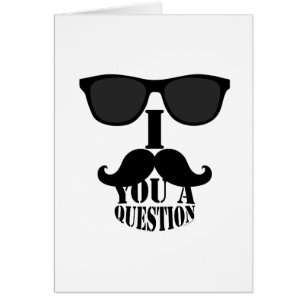 サングラスとのおもしろいなI mustache you a question
