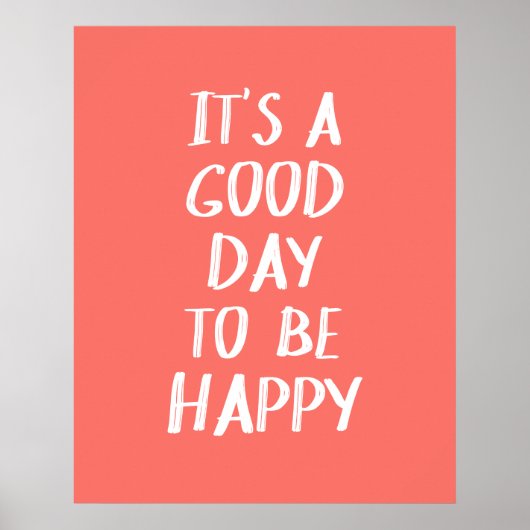 サンゴの幸せな引用文は良い日だ ポスター (正面)