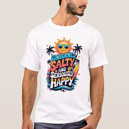 サンゴ焼けして、塩まみれで、幸せいっぱい - レトロビーチの雰囲気 Tシャツ (正面)