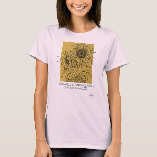 サンシャインと野の花 - あなた自身が太陽に Tシャツ (正面)