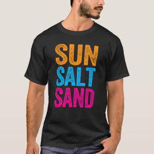 サンソルトアンドサンドおもしろいビーチバケーション引用文ガール Tシャツ