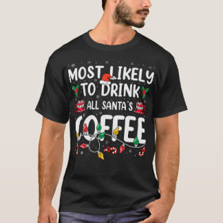 サンタおもしろいのコーヒーファミリーCを飲む可能性が高い Tシャツ