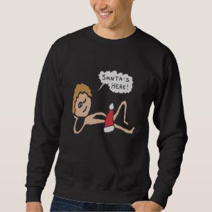 サンタおもしろいズ・ヒアクリスマスユーモア スウェットシャツ