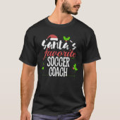 サンタおもしろいーのサッカーお気に入りのコーチのクリスマスプレゼント Tシャツ (正面)