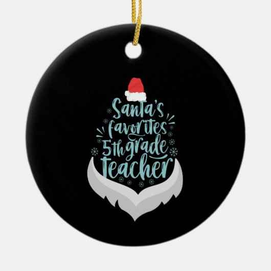 サンタお気に入りのの5年生先生おもしろいクリスマス セラミックオーナメント (正面)