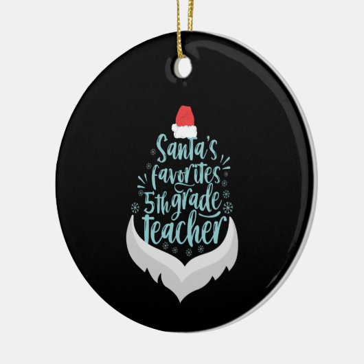 サンタお気に入りのの5年生先生おもしろいクリスマス セラミックオーナメント (左)