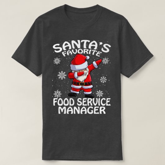サンタお気に入りのス食品サービス管理者クリスマス Tシャツ (デザイン正面)