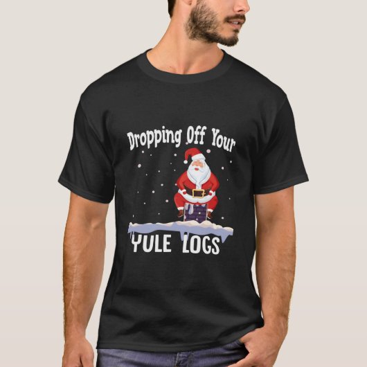 サンタがあなたのユールログを配達 Tシャツ (正面)