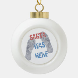 サンタが来た セラミックボールオーナメント