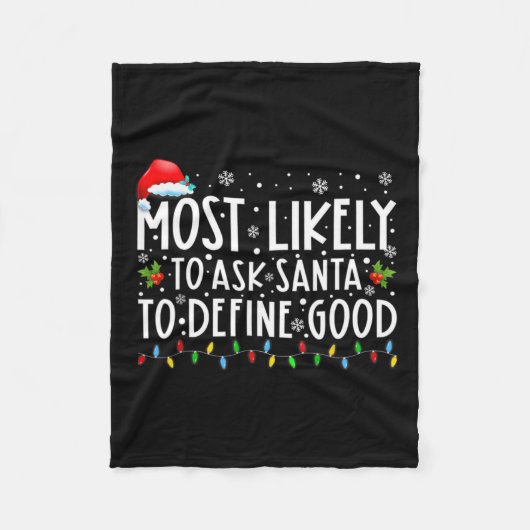 サンタが良い頼クリスマスを定義する可能性が最も高い フリースブランケット (正面)
