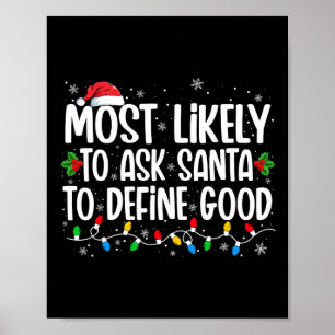 サンタが良い頼クリスマスを定義する可能性が最も高い ポスター