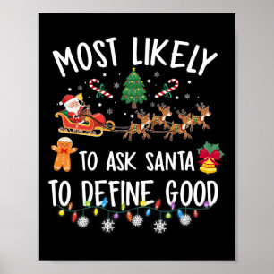 サンタが良い頼クリスマスを定義する可能性が最も高い ポスター