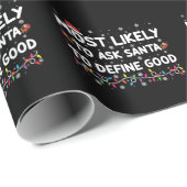 サンタが良い頼クリスマスを定義する可能性が最も高い ラッピングペーパー (ロールコーナー)