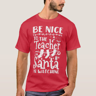 サンタが見ている先生に優しい先生C Tシャツ