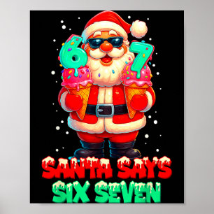 サンタが言ってるよ 6 7 クリスマス 67 面白い メッセージ Xmas ポスター