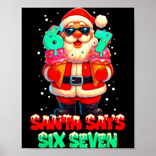 サンタが言ってるよ 6 7 クリスマス 67 面白い メッセージ Xmas ポスター (正面)
