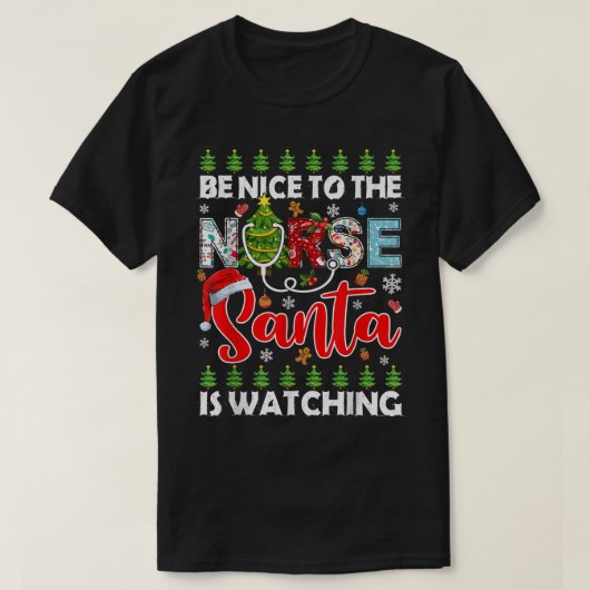 サンタが醜いナースを見ているクリスマスに優しい Tシャツ (デザイン正面)