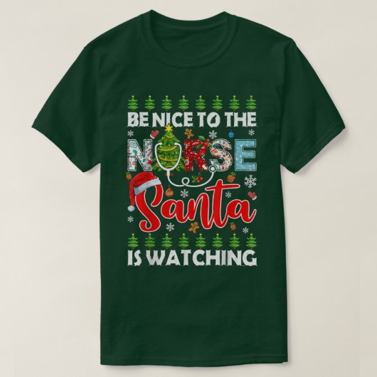 サンタが醜いナースを見ているクリスマスに優しい Tシャツ (デザイン正面)
