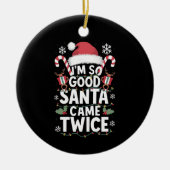 サンタが2回のクリスマス来には本当に良い セラミックオーナメント (正面)