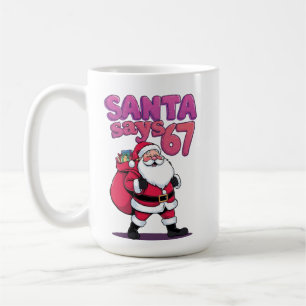 サンタが「Six Seven」と言っています クリスマスのおふざけ 67 メッセージ コーヒーマグカップ