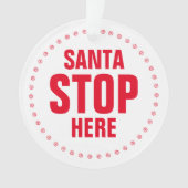 サンタさんここで止まって 赤と白の可愛いクリスマス オーナメント (正面)